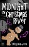 [Christmas River 11] • Midnight in Christmas River